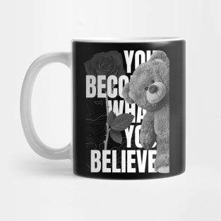 you become what you believe, fat bear week Mug